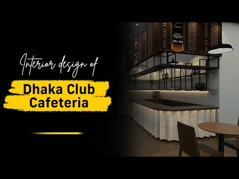 Interior Design of Dhaka Club Cafeteria