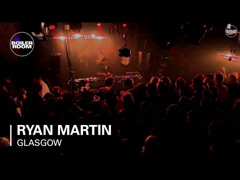 Ryan Martin Boiler Room Glasgow DJ Set - UCGBpxWJr9FNOcFYA5GkKrMg