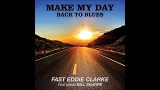 Fast Eddie Clarke - One Way (From 'Make My Day - Back To Blues ft. Shakatak's Bill Sharpe)