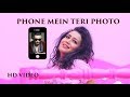 Phone Mein Teri Photo - Neha Kakkar  Official Music Video  NEW SONG 2016