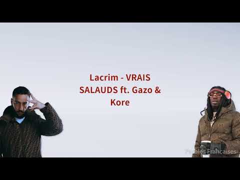 Lacrim - VRAIS SALAUDS ft. Gazo & Kore (Paroles)