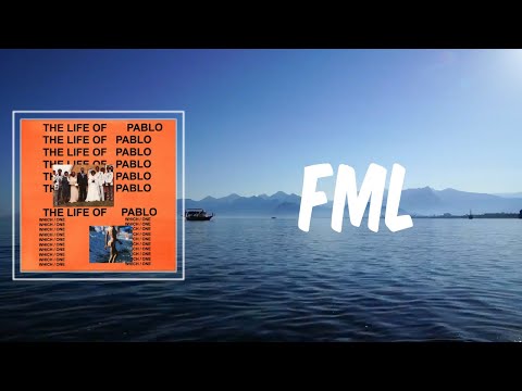 FML (Lyrics) - Kanye West