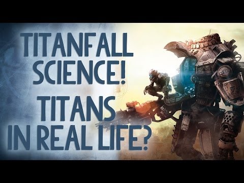 Titans in Real Life? The Science of Titanfall - Reality Check - UCbu2SsF-Or3Rsn3NxqODImw
