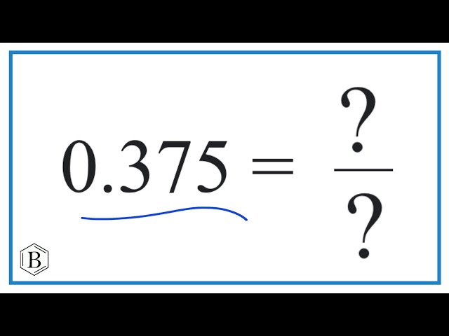 What is 0.375 as a Fraction? - StuffSure