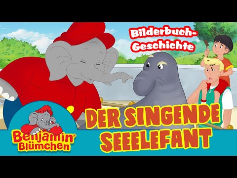 Benjamin Blümchen - Der singende Seeelefant | Meine erste BILDERBUCH GESCHICHTE