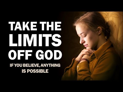 Take the LIMITS OFF God (if you believe, anything is possible) Re-broadcast