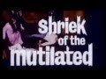 Shriek of the Mutilated (1974)