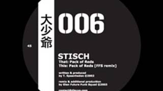 Stisch - Pack of Reds (FFS Remix)