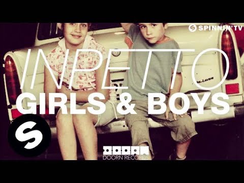 Inpetto - Girls and Boys (OUT NOW) - UCpDJl2EmP7Oh90Vylx0dZtA