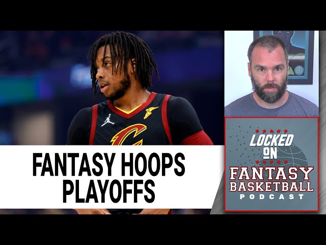 It’s Fantasy Basketball Playoffs Time!