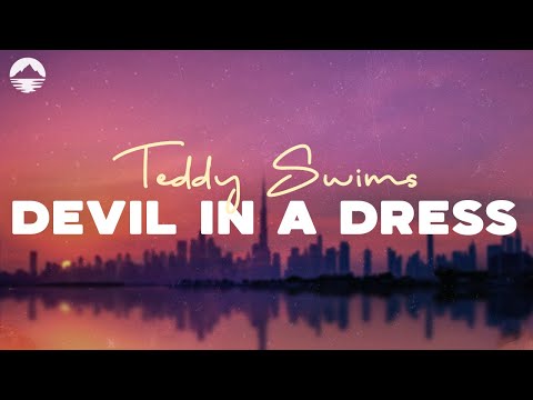 Teddy Swims - Devil In A Dress  | Lyrics