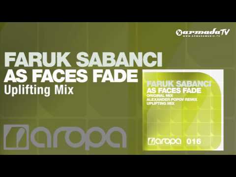 Faruk Sabanci - As Faces Fade (Uplifting Mix) - UCGZXYc32ri4D0gSLPf2pZXQ