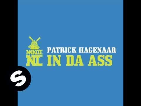 Patrick Hagenaar -  In Da Ass (Vocal Version) - UCpDJl2EmP7Oh90Vylx0dZtA