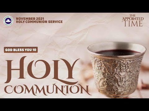 RCCG NOVEMBER 2021 HOLY COMMUNION SERVICE