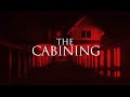The Cabining (2013)