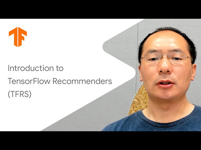 TensorFlow Recommenders: An Example