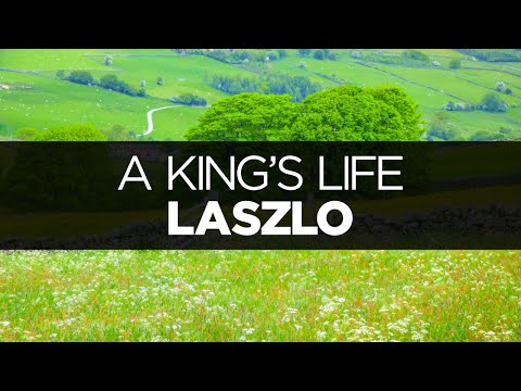 [LYRICS] Laszlo - A King's Life - UCeDJfznswcEYJPGcvPWXlig