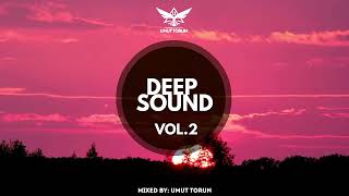Deep Sound - Vol. 2 ★ Mixed By: Umut Torun