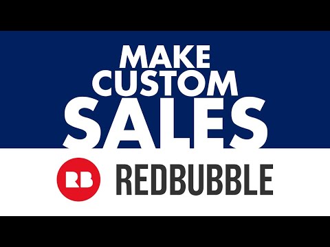 3 TIPS to MAKE CUSTOM SALES on Redbubble