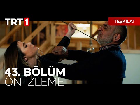 Teşkilat 43. Bölüm Ön İzleme | 