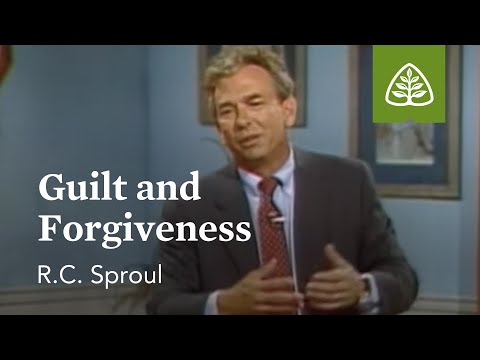 Guilt and Forgiveness: Pleasing God with R. C. Sproul