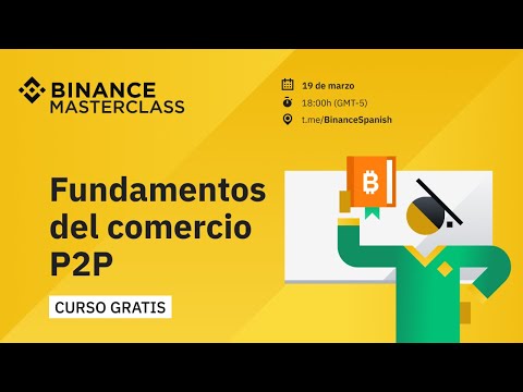 Fundamentos del comercio P2P - Sesión 2