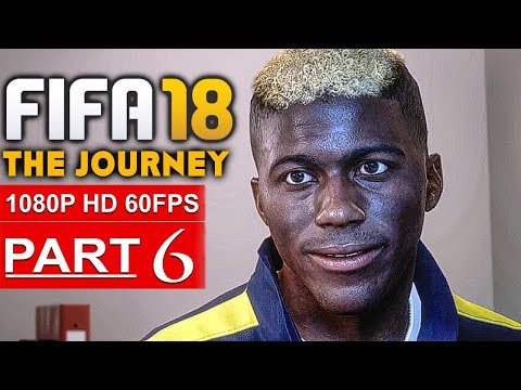 FIFA 18 THE JOURNEY Gameplay Walkthrough Part 6 [1080p HD 60FPS] - No Commentary (FULL GAME) - UC1bwliGvJogr7cWK0nT2Eag