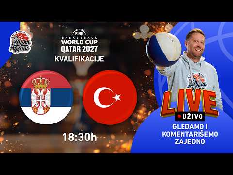 Srbija - Turska | 2027 FIBA ​​World Cup kvalifikacije LIVE