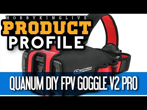 Quanum V2 Pro DIY FPV Goggles - Product Profile - HobbyKing Live - UCkNMDHVq-_6aJEh2uRBbRmw