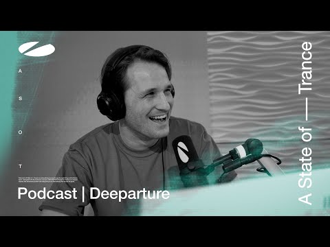 Deeparture - A State of Trance Episode 1168 Podcast