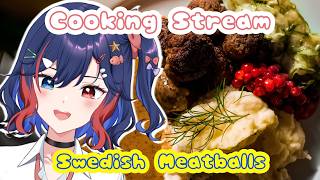 【COOKING STREAM】Swedish Meatballs Pt. 2 (better than that furniture st