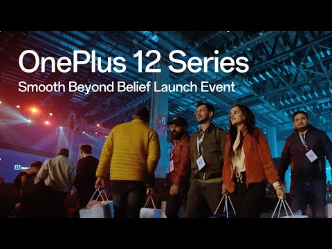 Smooth Beyond Belief - OnePlus 12 Series Launch Event Recap