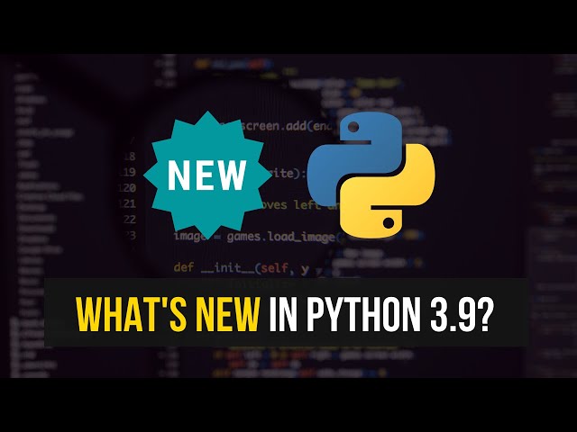 Python 3.9 and TensorFlow – What’s New?