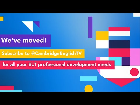 This channel has moved! Subscribe to CambridgeEnglishTV