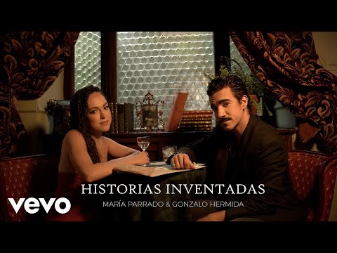 María Parrado & Gonzalo Hermida - Historias Inventadas