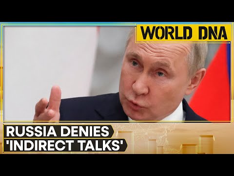 Russia-Ukraine war: Moscow denies reports of indirect talks with Kyiv | World DNA | WION