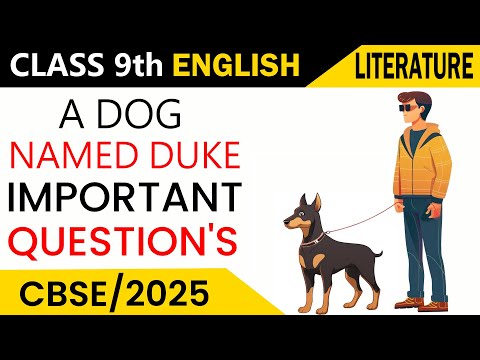 A Dog Named Duke | Class 9th | English Literature | Important Question's And Answers