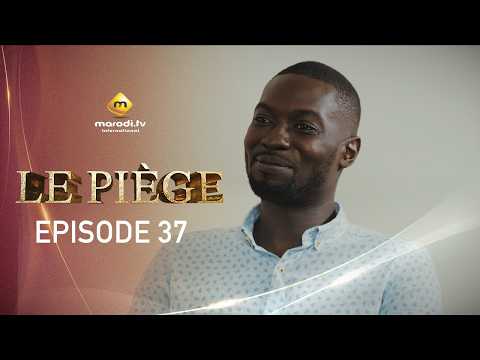 Série - LE PIÈGE - Épisode 37