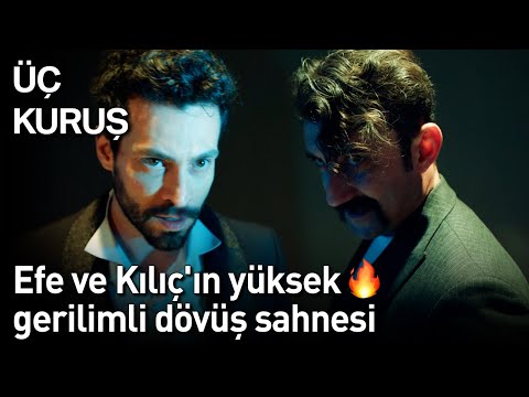 Üç Kuruş | Efe ve Kılıç'ın Yüksek Gerilimli Dövüş Sahnesi 🔥