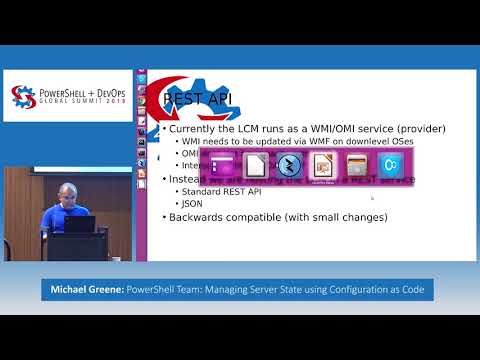 PowerShell Team: Managing Server State using Configuration as Code by Michael Greene