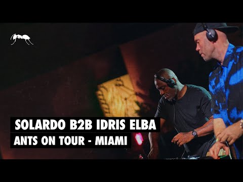 Solardo B2B Idris Elba | ANTS ON TOUR - Miami 2023 #livestream