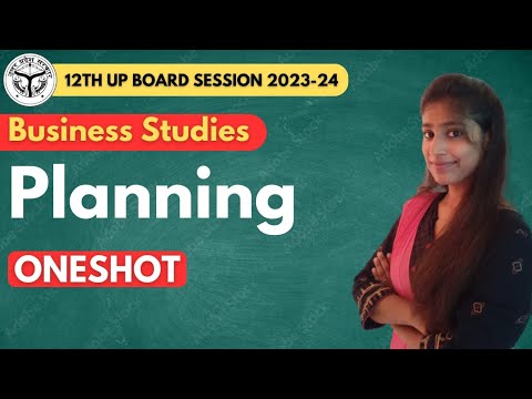 Ch-4 : PLANNING | ONE SHOT REVISION| Business Studies | 12th UP Board 2023-24