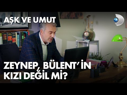 Bülent şüphelerinin peşine düştü! - Aşk ve Umut 45. Bölüm