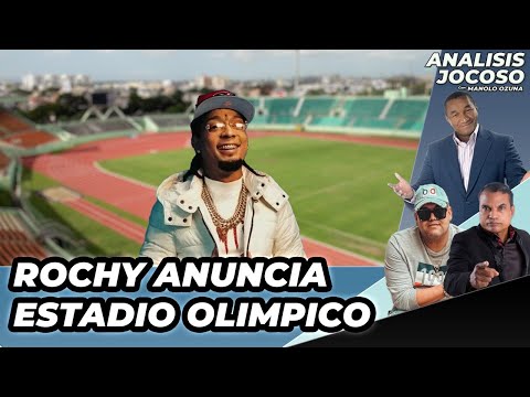 ANALISIS JOCOSO - ROCHY RD SALE DE CARCEL Y ANUNCIA EL ESTADIO OLIMPICO