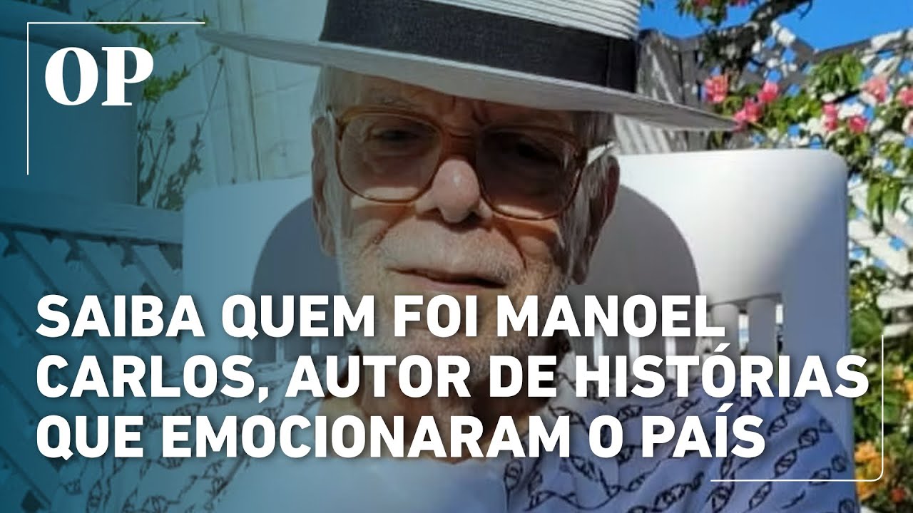 Saiba quem foi Manoel Carlos, autor que transformou dramas em sucessos