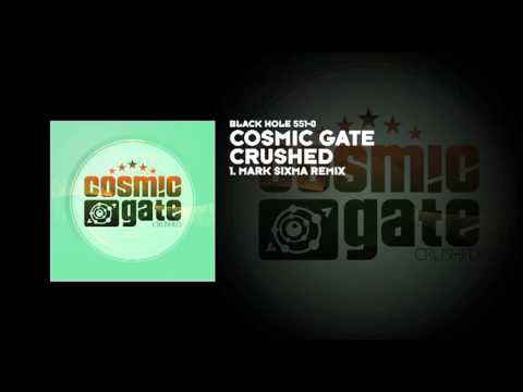 Cosmic Gate - Crushed (Mark Sixma Remix) - UCvYuEpgW5JEUuAy4sNzdDFQ