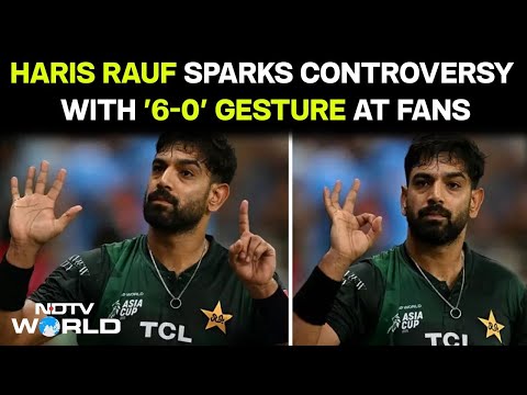 India Pakistan Match | Haris Rauf Provokes Indian Fans With 6-0 & Fighter Jet Downed Gestures