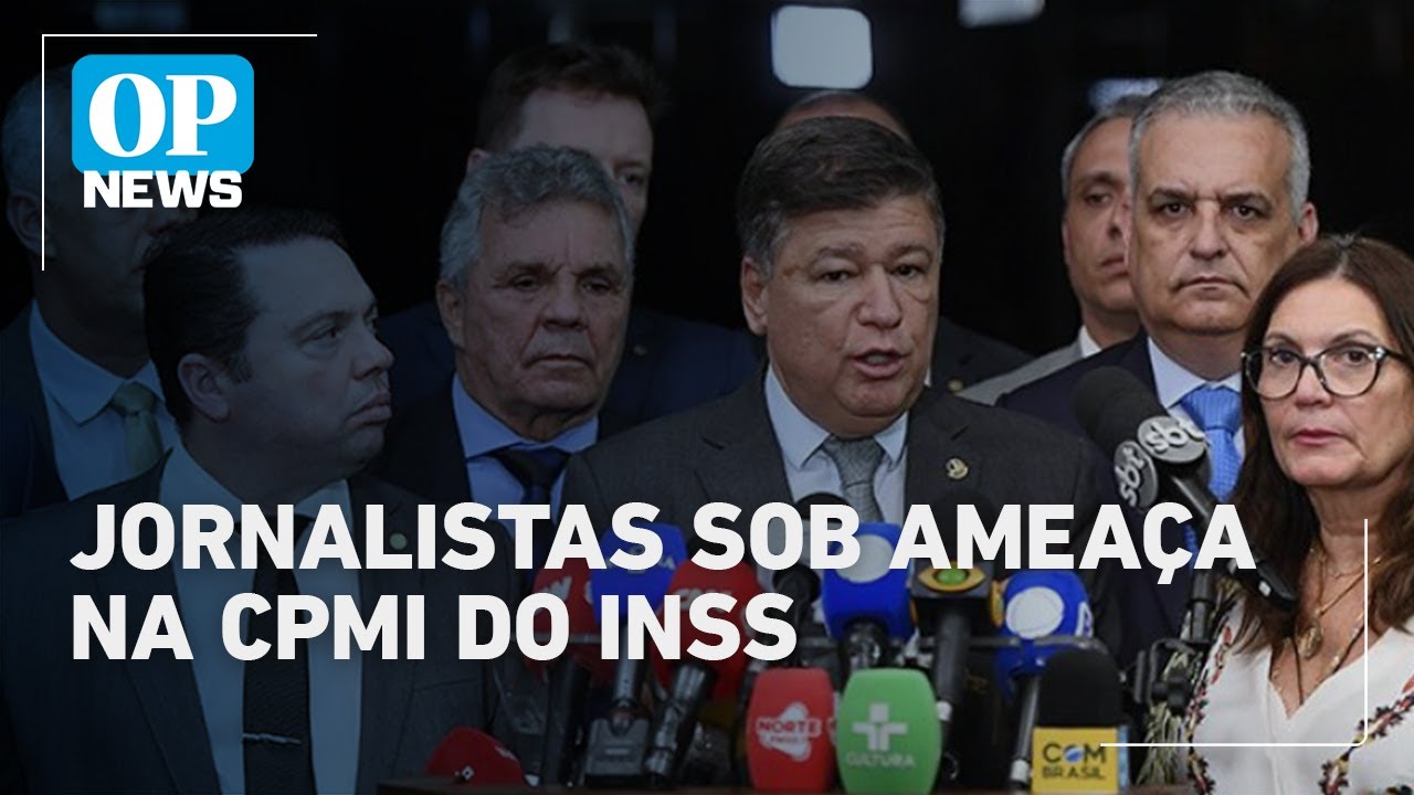 Jornalistas são ameaçados de suspensão da CPMI do INSS em caso de violação | O POVO News