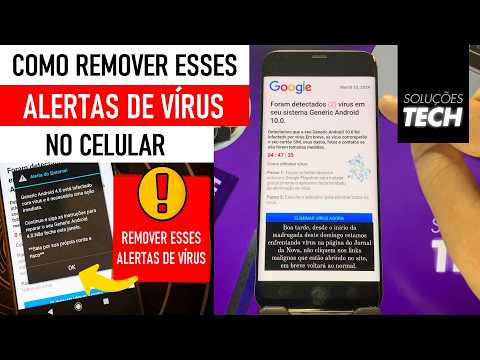 Celular com VÍRUS E ALERTAS? Veja como se LIVRAR DISSO! (ATUALIZADO)