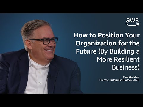 How to Position Your Organization for the Future by Building a More Resilient Business